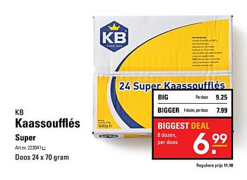 Aanbiedingen Kaassoufflés super - KB - Geldig van 26/10/2017 tot 13/11/2017 bij Sligro