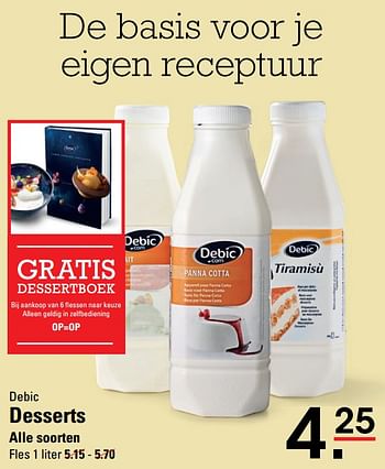 Aanbiedingen Debic desserts alle soorten - Debic - Geldig van 26/10/2017 tot 13/11/2017 bij Sligro