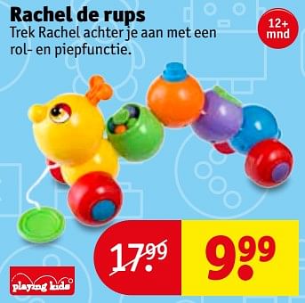 Aanbiedingen Rachel de rups - Playing Kids - Geldig van 31/10/2017 tot 05/11/2017 bij Kruidvat