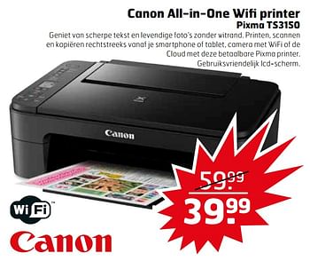 Aanbiedingen Canon all-in-one wifi printer pixma ts3150 - Canon - Geldig van 31/10/2017 tot 12/11/2017 bij Trekpleister