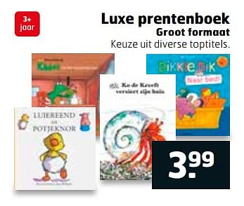 Aanbiedingen Luxe prentenboek - Huismerk - Trekpleister - Geldig van 31/10/2017 tot 12/11/2017 bij Trekpleister