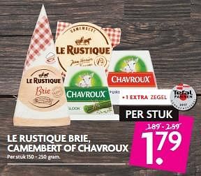 Aanbiedingen Le rustique brie, camembert of chavroux - Huismerk - Deka Markt - Geldig van 29/10/2017 tot 04/11/2017 bij Deka Markt