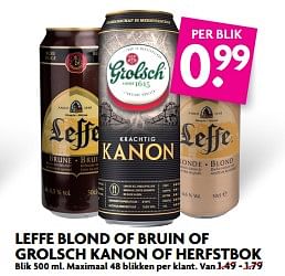 Aanbiedingen Leffe blond of bruin of grolsch kanon of herfstbok - Huismerk - Deka Markt - Geldig van 29/10/2017 tot 04/11/2017 bij Deka Markt