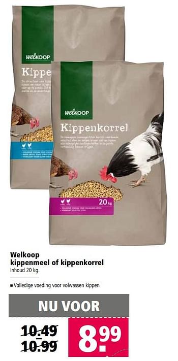 Aanbiedingen Welkoop kippenmeel of kippenkorrel - Huismerk - Welkoop - Geldig van 06/11/2017 tot 19/11/2017 bij Welkoop