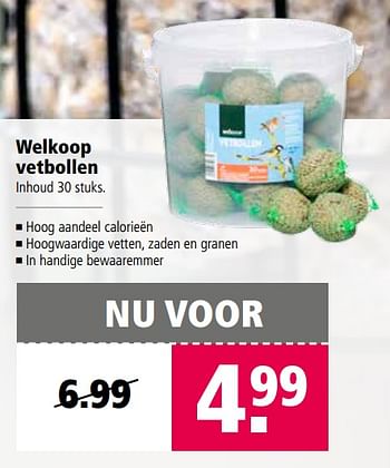 Aanbiedingen Welkoop vetbollen - Huismerk - Welkoop - Geldig van 06/11/2017 tot 19/11/2017 bij Welkoop