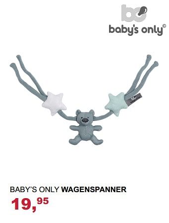 Aanbiedingen Baby`s only wagenspanner - Baby's Only - Geldig van 29/10/2017 tot 18/11/2017 bij Baby & Tiener Megastore