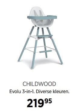Aanbiedingen Childwood evolu 3-in-1. diverse kleuren - Child Wood - Geldig van 27/10/2017 tot 20/11/2017 bij Babypark