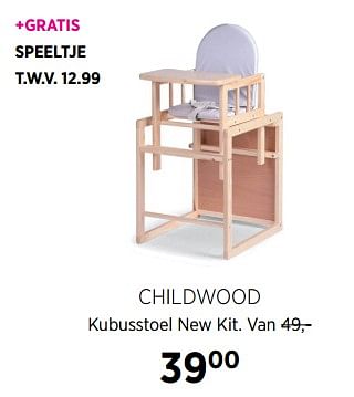 Aanbiedingen Childwood kubusstoel new kit - Child Wood - Geldig van 27/10/2017 tot 20/11/2017 bij Babypark