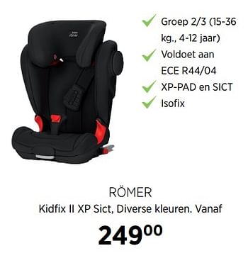 Aanbiedingen Römer kidfix ii xp sict, diverse kleuren - Romer - Geldig van 27/10/2017 tot 20/11/2017 bij Babypark
