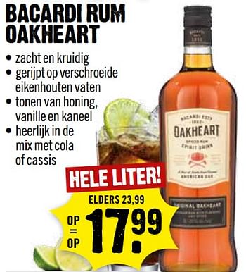 Aanbiedingen Bacardi rum oakheart - Bacardi - Geldig van 29/10/2017 tot 04/11/2017 bij Dirk III