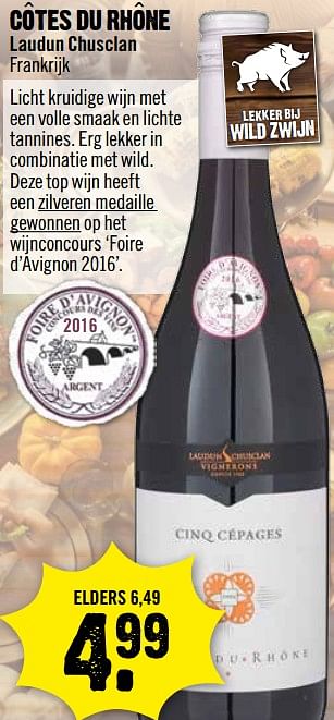 Aanbiedingen Cotes du rhone laudun chusclan frankrijk - Rode wijnen - Geldig van 29/10/2017 tot 04/11/2017 bij Dirk III