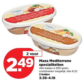 Aanbiedingen Maza mediterrane specialiteiten alle bakjes - Maza - Geldig van 29/10/2017 tot 04/11/2017 bij Plus