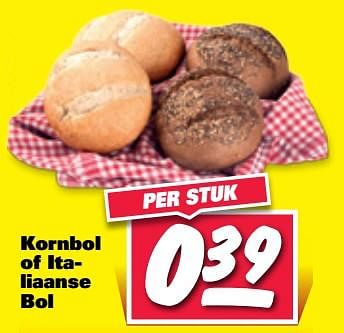 Aanbiedingen Kornbol of italiaanse bol - Huismerk - Nettorama - Geldig van 30/10/2017 tot 05/11/2017 bij Nettorama