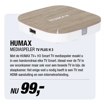 Aanbiedingen Humax mediaspeler tv plus h 3 - Humax - Geldig van 30/10/2017 tot 05/11/2017 bij Electro World
