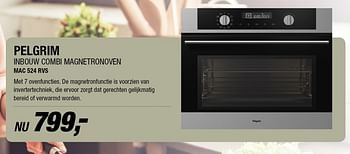 Aanbiedingen Pelgrim inbouw combi magnetronoven mac 524 rvs - Pelgrim - Geldig van 30/10/2017 tot 05/11/2017 bij Electro World