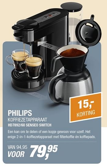 Aanbiedingen Philips koffiezetapparaat hd7892-60 senseo switch - Philips - Geldig van 30/10/2017 tot 05/11/2017 bij Electro World