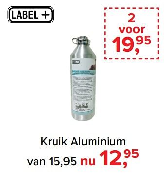 Aanbiedingen Kruik aluminium - Label+ - Geldig van 30/10/2017 tot 09/12/2017 bij Baby-Dump