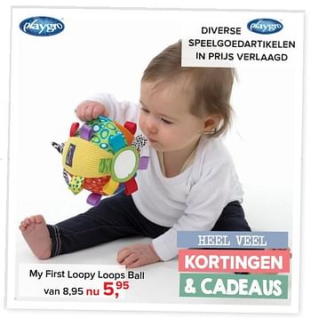 Aanbiedingen My first loopy loops ball - Playgro - Geldig van 30/10/2017 tot 09/12/2017 bij Baby-Dump