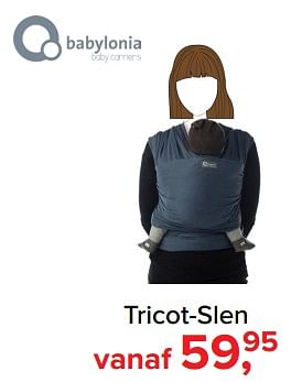 Aanbiedingen Tricot-slen - Babylonia - Geldig van 30/10/2017 tot 09/12/2017 bij Baby-Dump