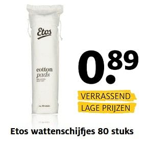 Aanbiedingen Etos wattenschijfjes - Huismerk - Etos - Geldig van 23/10/2017 tot 05/11/2017 bij Etos