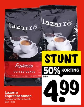 Aanbiedingen Lazarro espressobonen regular of dark roast - Lazarro - Geldig van 05/11/2017 tot 11/11/2017 bij Vomar