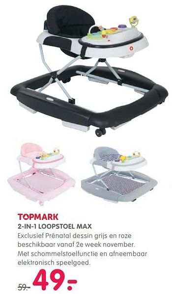 Aanbiedingen 2-in-1 loopstoel max - Topmark - Geldig van 31/10/2017 tot 27/11/2017 bij Prenatal
