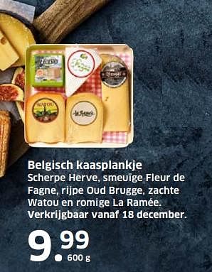 Aanbiedingen Belgisch kaasplankje scherpe herve, smeuïge fleur de fagne, rijpe oud brugge, zachte watou en romige la ramée - Huismerk - Lidl - Geldig van 05/11/2017 tot 31/12/2017 bij Lidl