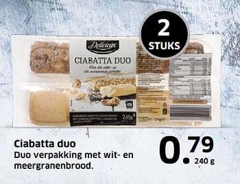 Aanbiedingen Ciabatta duo duo verpakking met wit- en meergranenbrood - Delicieux - Geldig van 05/11/2017 tot 31/12/2017 bij Lidl