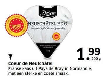 Aanbiedingen Coeur de neufchâtel franse kaas uit pays de bray in normandië, met een sterke en zoete smaak - Deluxe - Geldig van 05/11/2017 tot 31/12/2017 bij Lidl