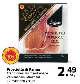 Aanbiedingen Prosciutto di parma traditioneel luchtgedroogde varkensham. minimaal 12 maanden gerijpt. - Deluxe - Geldig van 05/11/2017 tot 31/12/2017 bij Lidl