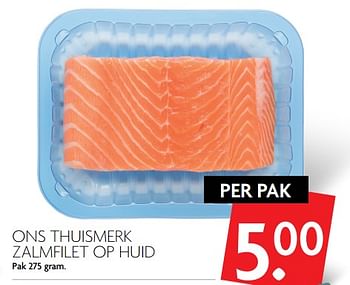 Aanbiedingen Ons thuismerk zalmfilet op huid - Huismerk - Deka Markt - Geldig van 05/11/2017 tot 11/11/2017 bij Deka Markt