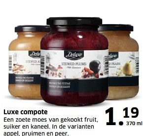 Aanbiedingen Luxe compote een zoete moes van gekookt fruit, suiker en kaneel - Deluxe - Geldig van 05/11/2017 tot 31/12/2017 bij Lidl