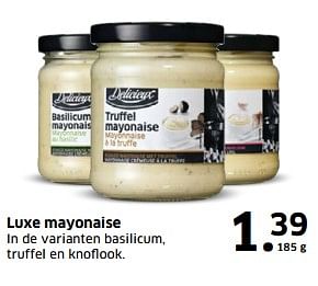 Aanbiedingen Luxe mayonaise in de varianten basilicum, truffel en knoflook - Delicieux - Geldig van 05/11/2017 tot 31/12/2017 bij Lidl