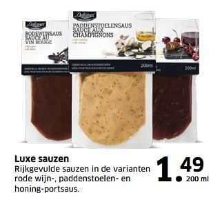 Aanbiedingen Luxe sauzen rijkgevulde sauzen in de varianten rode wijn - paddenstoelen- en honing-portsaus - Delicieux - Geldig van 05/11/2017 tot 31/12/2017 bij Lidl