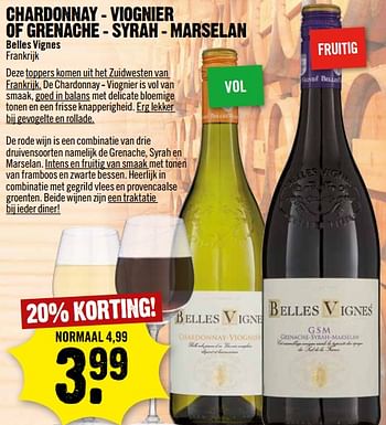 Aanbiedingen Chardonnay - viognier of grenache - syrah - marselan belles vignes frankrijk - Witte wijnen - Geldig van 05/11/2017 tot 11/11/2017 bij Dirk III