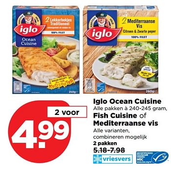 Aanbiedingen Iglo ocean cuisine fish cuisine of mediterraanse vis alle varianten, combineren mogelijk - Iglo - Geldig van 04/11/2017 tot 11/11/2017 bij Plus