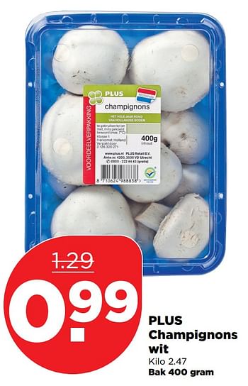 Aanbiedingen Plus champignons wit - Huismerk - Plus - Geldig van 04/11/2017 tot 11/11/2017 bij Plus