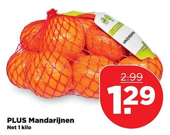 Aanbiedingen Plus mandarijnen - Huismerk - Plus - Geldig van 04/11/2017 tot 11/11/2017 bij Plus