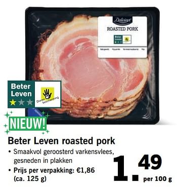 Aanbiedingen Beter leven roasted pork - Delicieux - Geldig van 06/11/2017 tot 12/11/2017 bij Lidl