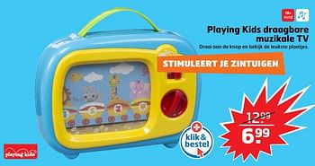 Aanbiedingen Playing kids draagbare muzikale tv - Playing Kids - Geldig van 05/11/2017 tot 31/12/2017 bij Trekpleister