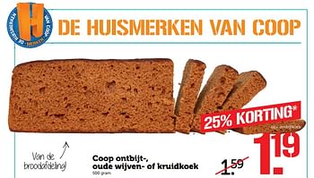 Aanbiedingen Coop ontbijt-, oude wijven- of kruidkoek - Huismerk - Coop - Geldig van 06/11/2017 tot 12/11/2017 bij Coop