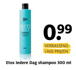 Aanbiedingen Etos iedere dag shampoo - Huismerk - Etos - Geldig van 06/11/2017 tot 19/11/2017 bij Etos