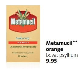 Aanbiedingen Metamucil orange bevat psyllium - Metamucil - Geldig van 06/11/2017 tot 19/11/2017 bij Etos