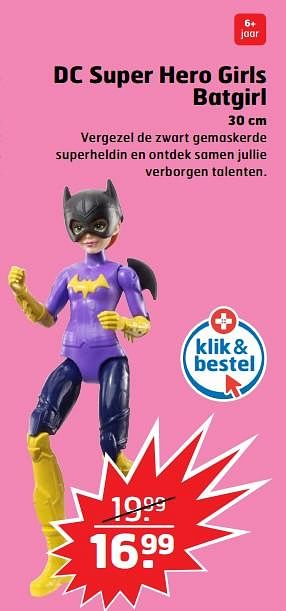 Aanbiedingen Dc super hero girls batgirl - DC Super Hero Girls - Geldig van 05/11/2017 tot 31/12/2017 bij Trekpleister
