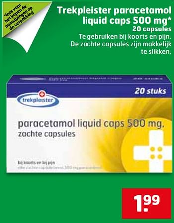 Aanbiedingen Trekpleister paracetamol liquid caps - Huismerk - Trekpleister - Geldig van 07/11/2017 tot 12/11/2017 bij Trekpleister