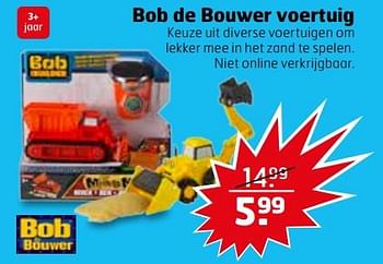 Aanbiedingen Bob de bouwer voertuig - Bob de Bouwer - Geldig van 07/11/2017 tot 12/11/2017 bij Trekpleister