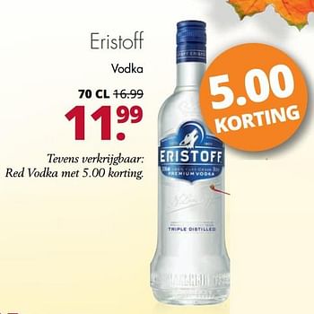 Aanbiedingen Eristoff vodka - Eristoff - Geldig van 06/11/2017 tot 18/11/2017 bij Mitra