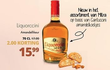 Aanbiedingen Liquorccini amandellikeur - Liquorccini - Geldig van 06/11/2017 tot 18/11/2017 bij Mitra