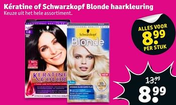 Aanbiedingen Kératine of schwarzkopf blonde haarkleuring - Huismerk - Kruidvat - Geldig van 07/11/2017 tot 19/11/2017 bij Kruidvat