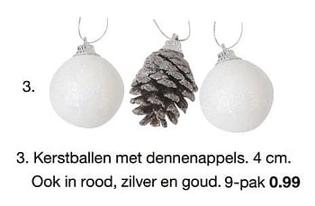 Aanbiedingen Kerstballen met dennenappels ook in rood, zilver en goud - Huismerk - Zeeman  - Geldig van 11/11/2017 tot 18/11/2017 bij Zeeman